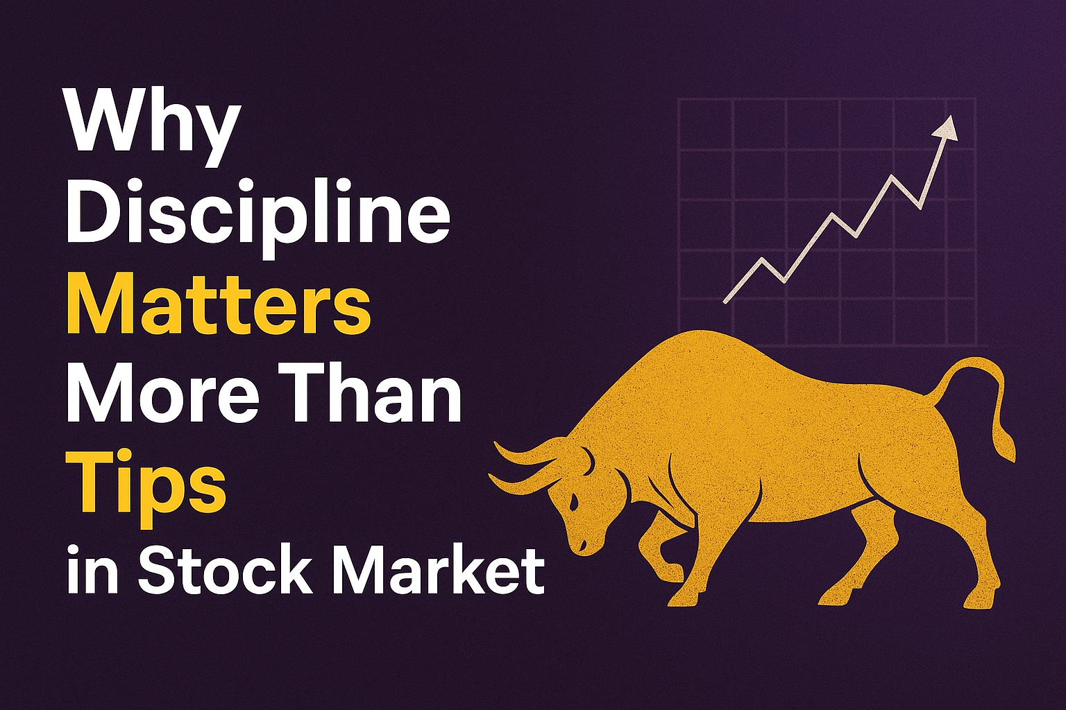 Why Discipline Matters More Than Tips in Stock Market Trading